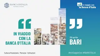 In viaggio con la Banca d'Italia - BARI