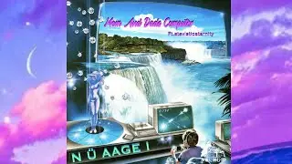 N&Uuml; AAGE I Visual Vaporwave Video Full Album