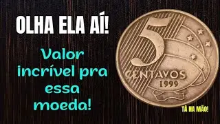 OLHA ELA A&Iacute;! 5 CENTAVOS 1999 COM VALOR INCR&Iacute;VEL! T&Aacute; NA M&Atilde;O!