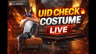 FREE FIRE 🔴 LIVE | UID CHECK + COSTUME REVIEW 😍 | Join Now 🔥