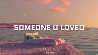 Someone U Loved | Top Hits US-UK Piano Cover Love Songs 2022 ~ Chill Mix