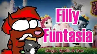 Give Filly Funtasia a Chance