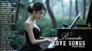 200 Best Beautiful Piano Love Songs Playlist - Easy-Listening Sad Love Melodies | Emosional Song