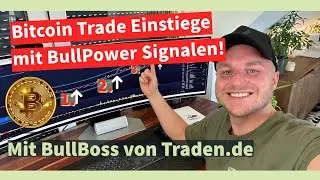 So maximiere ich meine Bitcoin Gewinne mit BullPower Signalen | Teil 1