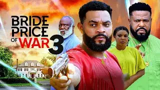 BRIDEPRICE OF WAR (PART 3) - STEVEN ODIMBE, SOCHI INFINITY, ESTHER DAVID- LATEST NOLLYWOOD MOVIE