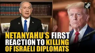 “Horrific…”, PM Netanyahu reacts to killing of Israeli diplomats in USA | Washington Shooting
