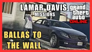GTAO Lamar Davis #4 Mission Ballas to the Wall Solo Hard