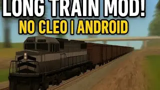 GTA SA Long Train Mod for Android | Realistic Train Mod | GTA San Andreas Android.