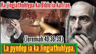KA JING KYLLON JONG KA IRAN KA DEI KABA LA DEP THOH LYPA HA KA BIBLE ||