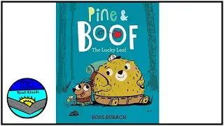 Pine & Boof: The Lucky Leaf by Ross Burach Read Aloud