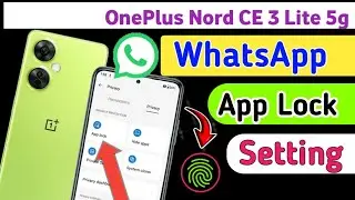 OnePlus Nord CE 3 Lite 5G Me WhatsApp AppLock kaise kare/How to lock WhatsApp in OnePlus Nord CE 3