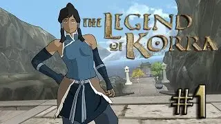 The Legend of Korra: Video Game (PS4) [Part 1] - Back To Basics