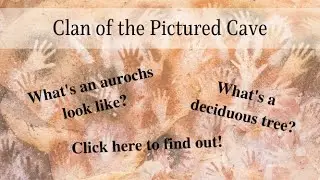 COTCB, Chapter 1, Part 2: Tributary, deciduous trees, aurochs, cave lions
