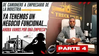EMPIEZA COMO CHOFER Y TERMINA COMO EMPRESARIO (PARTE 4)