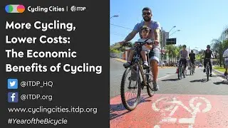 More Cycling, Lower Costs: The Economic Benefits of Cycling - English