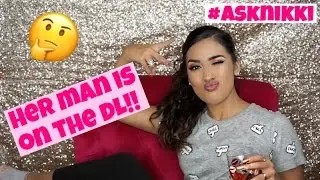 HER MAN IS ON THE DL!! | #AskNikki