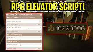 RPG ELEVATOR Script GUI / Hack (MAX STATS, AUTOFARM, KILL AURA, AND MORE) *PASTEBIN*