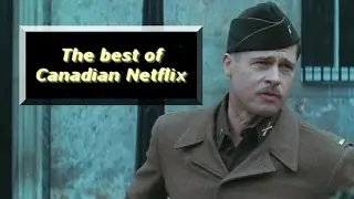 The best movies on Canadian Netflix