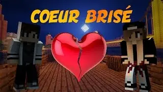 Coeur Brisé : Minecraft Court métrage