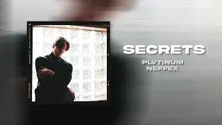 Secrets - Plvtinum Feat. NEFFEX (Lyrics)
