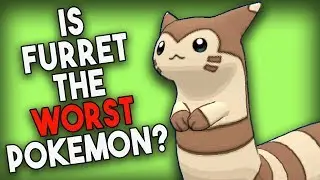 Is Furret the WORST Pokemon COMPETITIVELY?