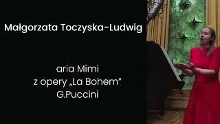 Małgorzata Toczyska-Ludwig - aria Mimi opera 