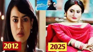 Qubool Hai 2012(zee tv) serial all star cast then now unbelievable transformation! 2025