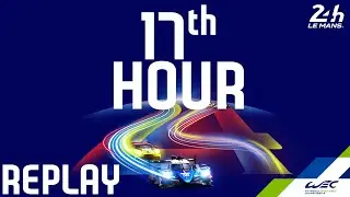 FULL RACE | 2020 24 Hours of Le Mans | Hour 17 | FIA WEC
