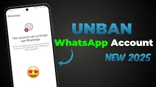 How to Unbanned WhatsApp Account 2025 | This account can no longer use WhatsApp 2025