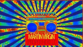 NERVANA: MARTIN VIRGIN (Proper Heat,LT) @ LOFT