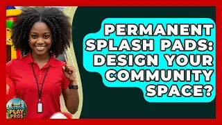 Permanent Splash Pads: Design Your Community Space? - Outdoor Play Pros