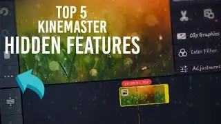 Top 5 Kinemaster Hidden Features || Kinemaster secret tips & tricks || kinemaster tutorial