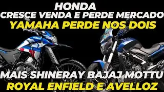 HONDA CRESCE VENDAS MAS PERDE MERCADO YAMAHA SÓ PERDEU E MAIS SHINERAY, BAJAJ, MOTTU, RE E AVELLOZ