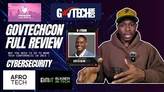 BlackTech - Why you need to go to more Tech Conferences in 2025 | GovTechCon Full Review