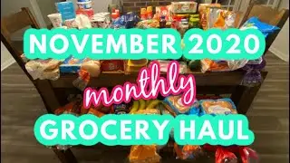 $266 NOVEMBER 2020 MONTHLY GROCERY HAUL FOR OUR LARGE FAMILY