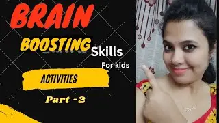 Brain Boosting Activity ll How to boost child's brain?? part 2