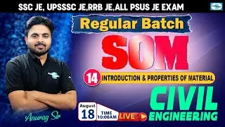 SSC JE || L14 || Introduction & Properties of Material | SOM|| Regular Batch || UPSSSC JE,RRB JE