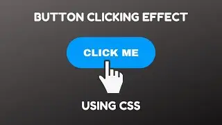 How To Create A Button Clicking Effect Using CSS | Cool Coding Tamil