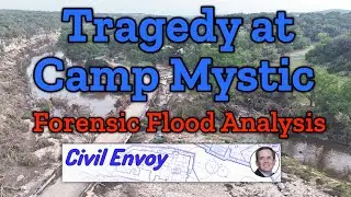 Forensic Analysis: July 4th 2025 Flood at Camp Mystic - Texas Hill Country Disaster Explained