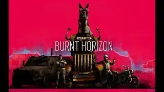 Rainbow Six Siege - Burnt Horizon Operators Gameplay and Gadget Starter Tips