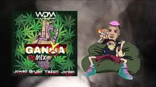 Ganya Remix - Jowell Ft. Bryan el Capo, Yazon tu Favorito y Jordan