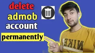 Admob account permanently delete kaise kare | delete admob account permanently