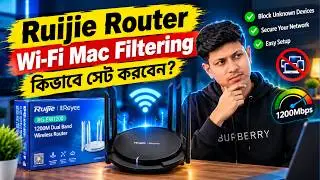 Ruijie Router MAC Filter Configuration 2025 | Ruijie wireless router mac filter configuration