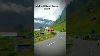Batakundi Naran Kaghan Valley KPK Pakistan