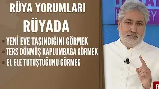 Rüyada yeni eve taşındığınızı görmek ne anlama geliyor? Rüya Yorumları