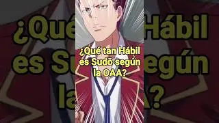 💥&iquest;Qu&eacute; TAN H&Aacute;BIL es Ken Sudou?🤔 [Classroom Of The &Eacute;lite] Dami&aacute;nAF