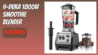 REVIEW (2025): H-Duka 1800W Smoothie Blender. Features