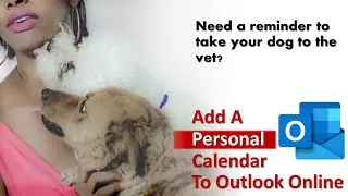 Outlook Online Add a Personal Calendar (short video)
