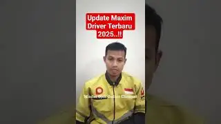 Update Maxim Driver Terbaru 2025...!! Maxim Ojek Online