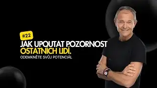 Jak upoutat pozornost ostatn&iacute;ch lid&iacute;.